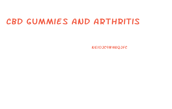 Cbd Gummies And Arthritis
