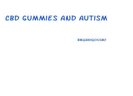 Cbd Gummies And Autism
