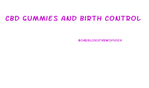 Cbd Gummies And Birth Control