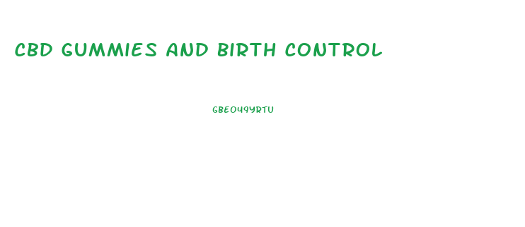Cbd Gummies And Birth Control