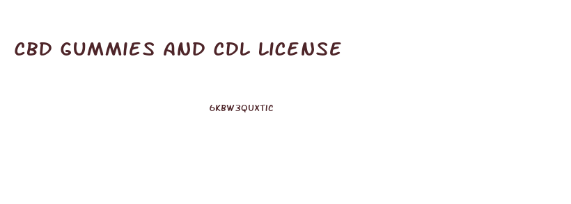 Cbd Gummies And Cdl License