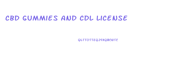 Cbd Gummies And Cdl License