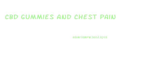 Cbd Gummies And Chest Pain