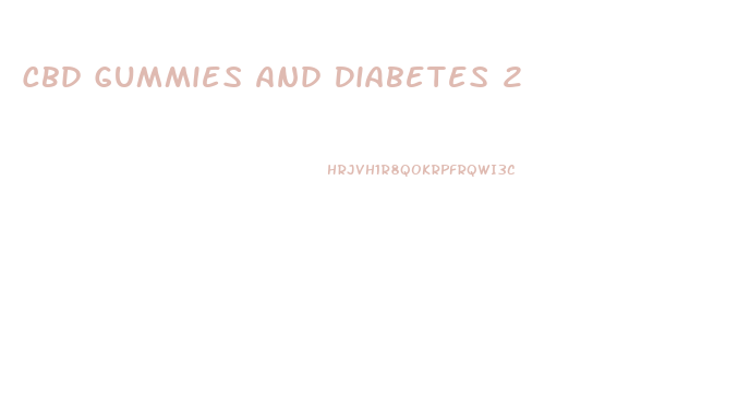 Cbd Gummies And Diabetes 2