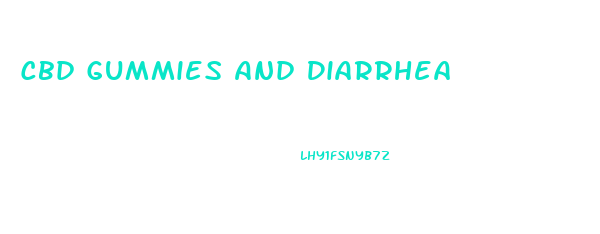 Cbd Gummies And Diarrhea
