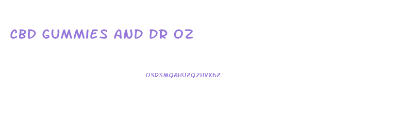 Cbd Gummies And Dr Oz