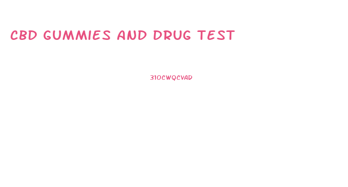 Cbd Gummies And Drug Test