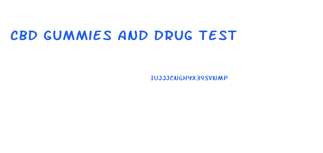 Cbd Gummies And Drug Test