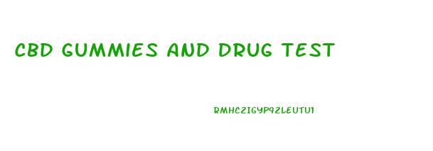 Cbd Gummies And Drug Test