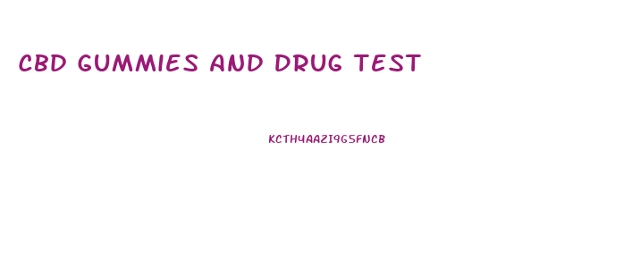 Cbd Gummies And Drug Test