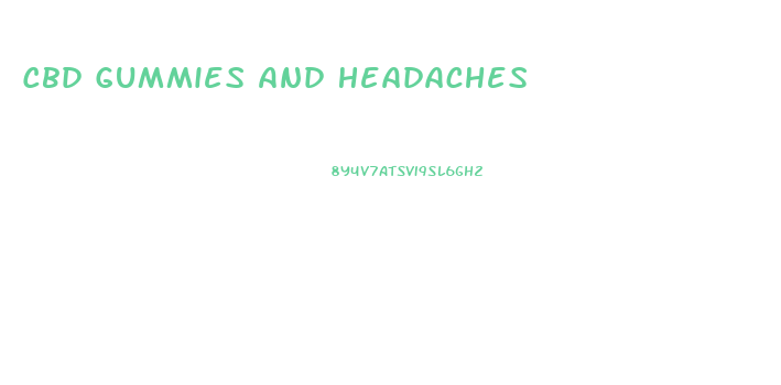 Cbd Gummies And Headaches