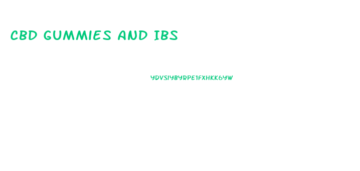 Cbd Gummies And Ibs