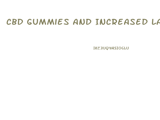 Cbd Gummies And Increased Labidos