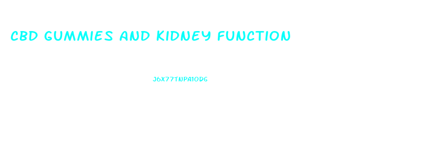 Cbd Gummies And Kidney Function