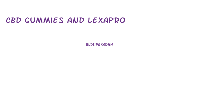 Cbd Gummies And Lexapro