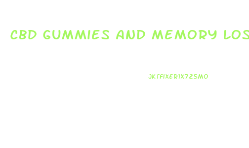 Cbd Gummies And Memory Loss