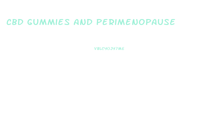 Cbd Gummies And Perimenopause