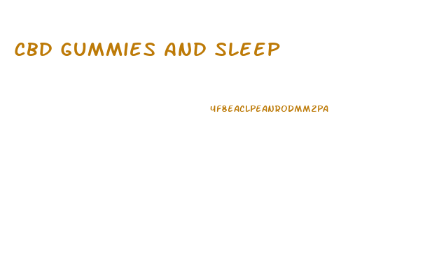 Cbd Gummies And Sleep