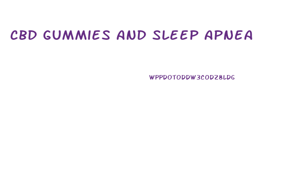 Cbd Gummies And Sleep Apnea