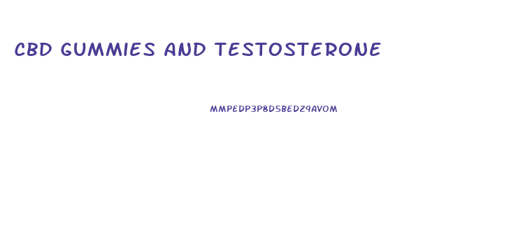 Cbd Gummies And Testosterone