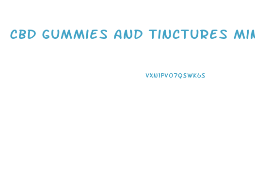 Cbd Gummies And Tinctures Mint