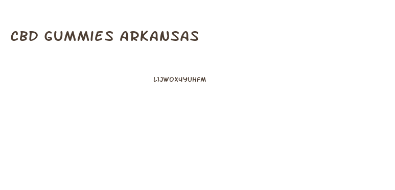 Cbd Gummies Arkansas