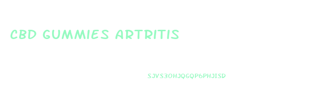 Cbd Gummies Artritis