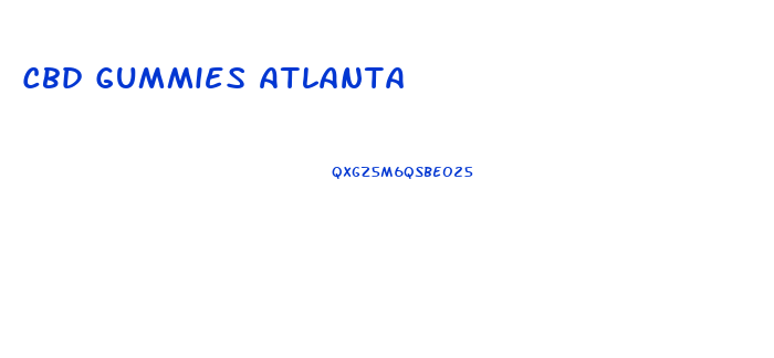 Cbd Gummies Atlanta