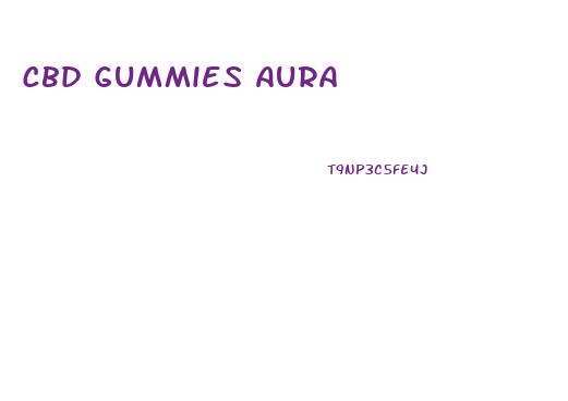 Cbd Gummies Aura