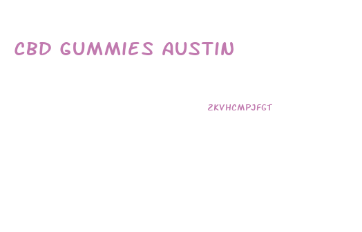 Cbd Gummies Austin