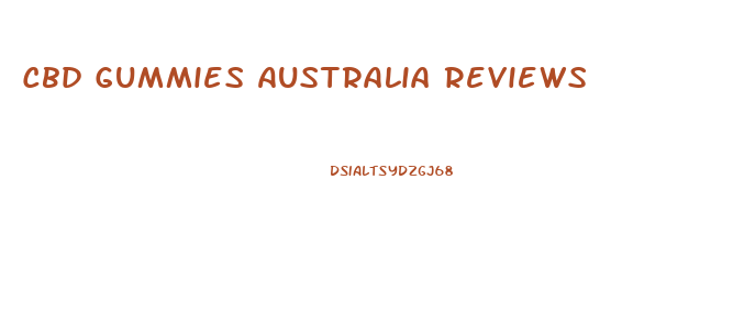 Cbd Gummies Australia Reviews