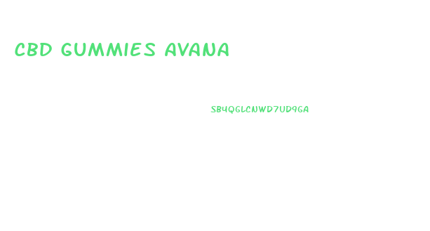 Cbd Gummies Avana