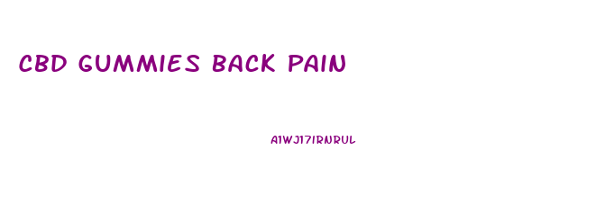 Cbd Gummies Back Pain