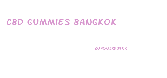 Cbd Gummies Bangkok