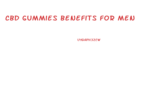 Cbd Gummies Benefits For Men