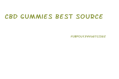 Cbd Gummies Best Source
