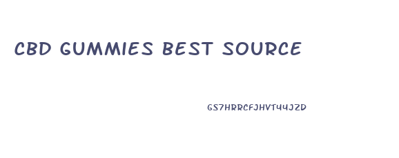 Cbd Gummies Best Source