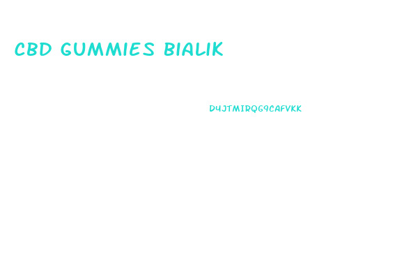Cbd Gummies Bialik