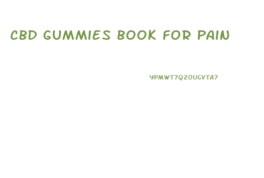 Cbd Gummies Book For Pain