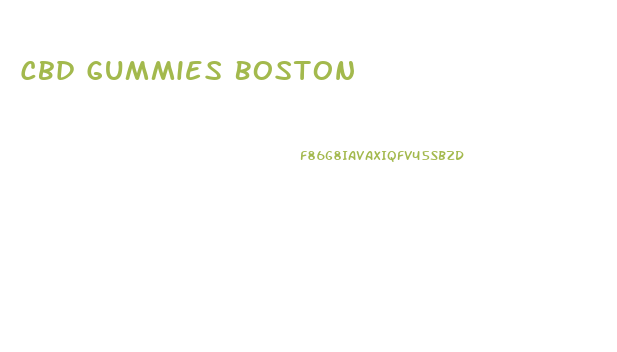Cbd Gummies Boston