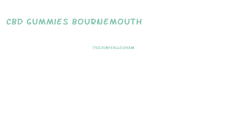 Cbd Gummies Bournemouth