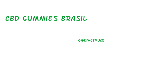 Cbd Gummies Brasil