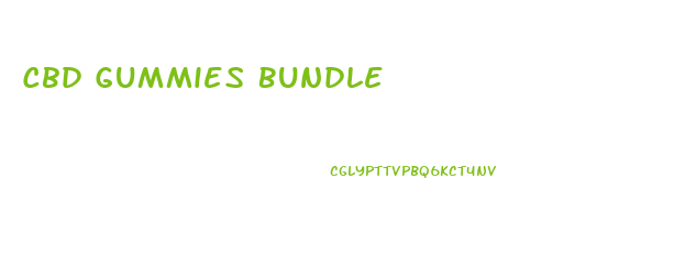 Cbd Gummies Bundle