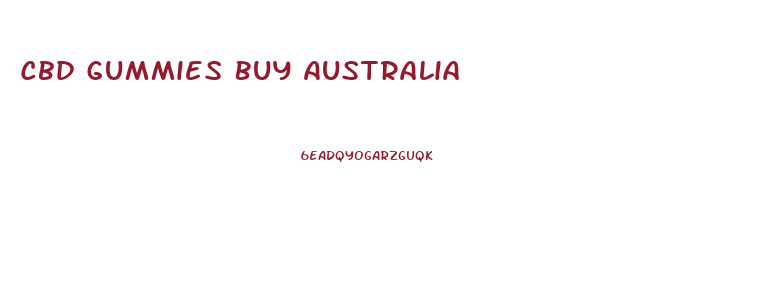 Cbd Gummies Buy Australia