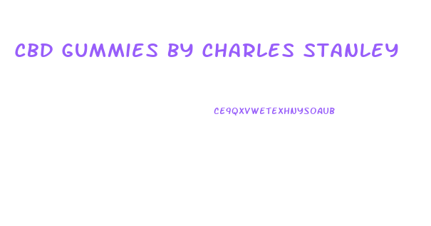 Cbd Gummies By Charles Stanley