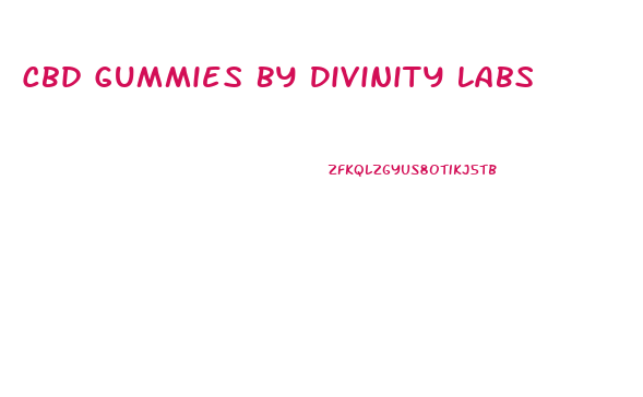 Cbd Gummies By Divinity Labs