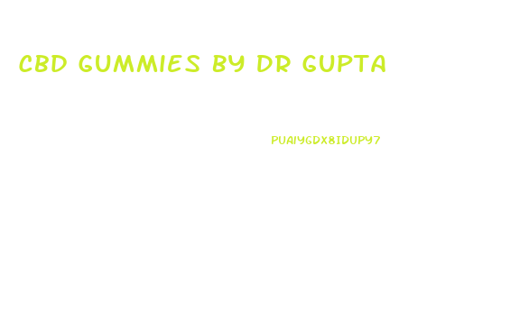 Cbd Gummies By Dr Gupta