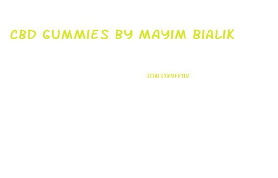 Cbd Gummies By Mayim Bialik