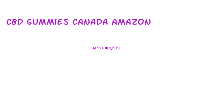 Cbd Gummies Canada Amazon