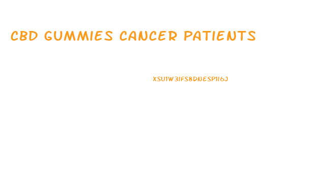Cbd Gummies Cancer Patients